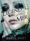 [Legend of the Mer 01] • LEGEND OF THE MER